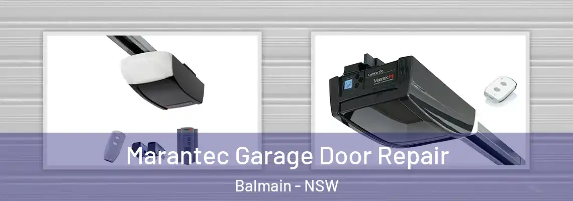  Marantec Garage Door Repair Balmain - NSW
