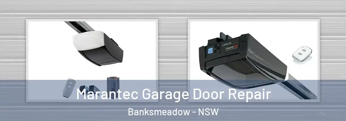  Marantec Garage Door Repair Banksmeadow - NSW