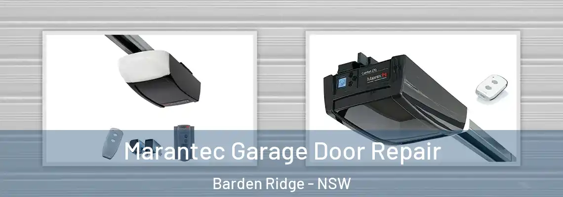  Marantec Garage Door Repair Barden Ridge - NSW
