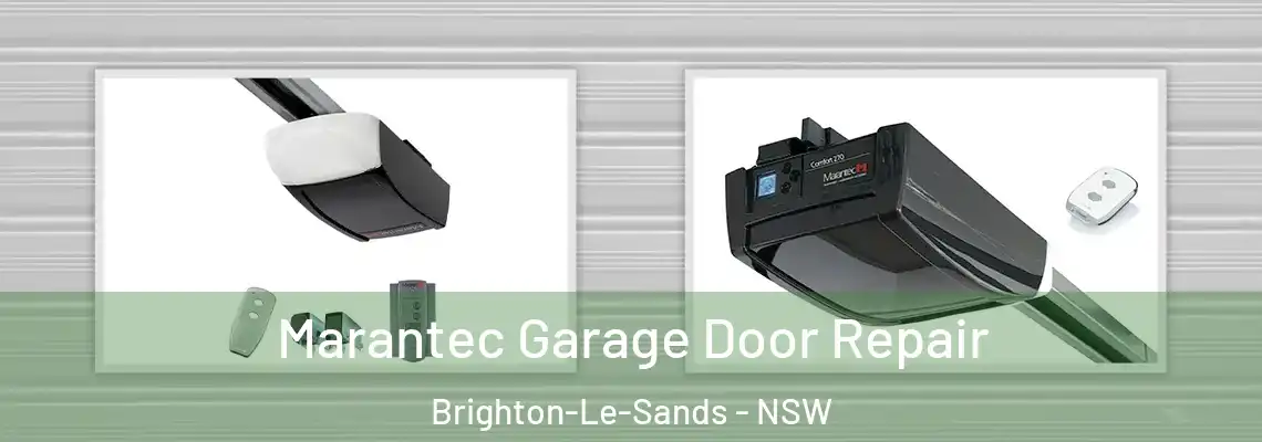  Marantec Garage Door Repair Brighton-Le-Sands - NSW