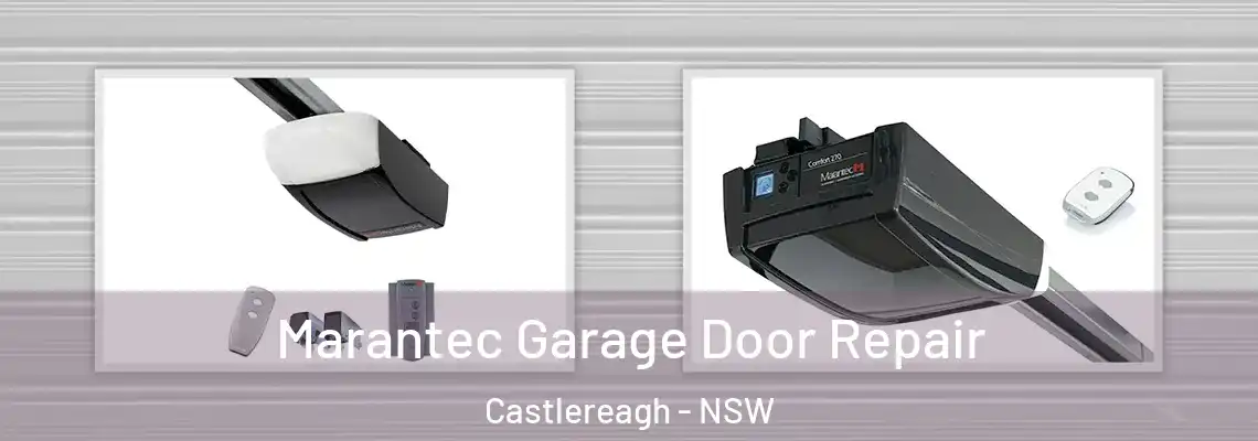  Marantec Garage Door Repair Castlereagh - NSW