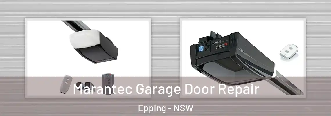  Marantec Garage Door Repair Epping - NSW