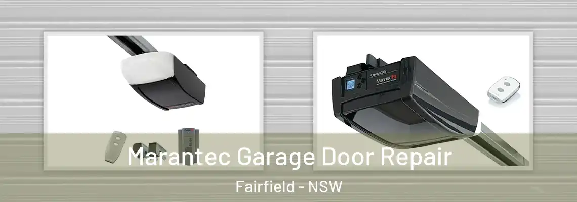  Marantec Garage Door Repair Fairfield - NSW