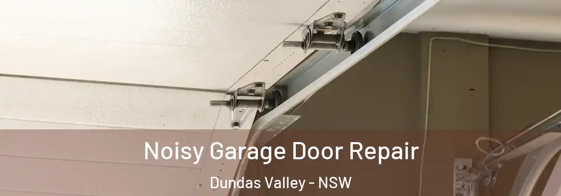  Noisy Garage Door Repair Dundas Valley - NSW