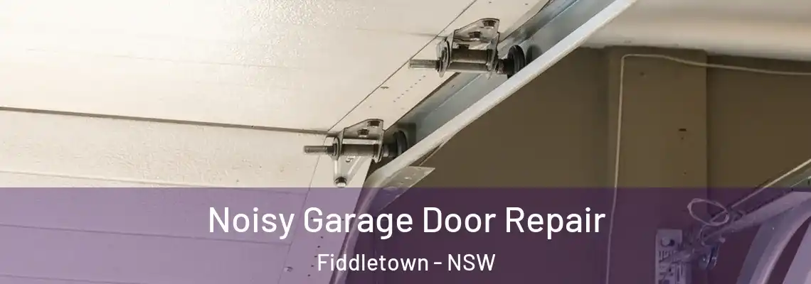  Noisy Garage Door Repair Fiddletown - NSW