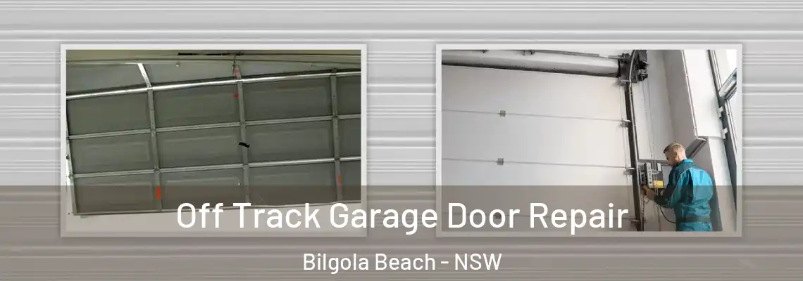  Off Track Garage Door Repair Bilgola Beach - NSW