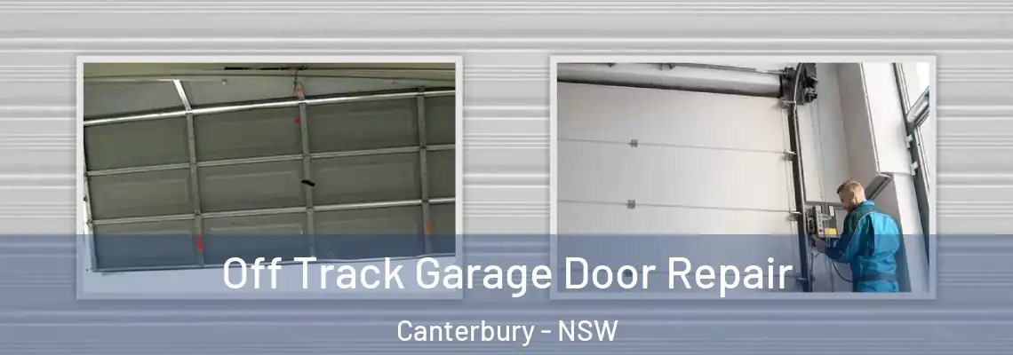  Off Track Garage Door Repair Canterbury - NSW