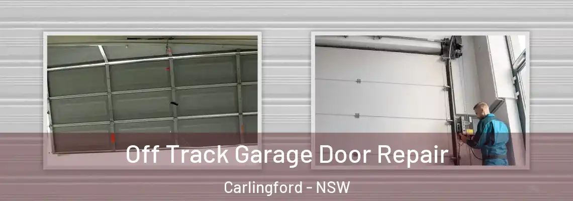  Off Track Garage Door Repair Carlingford - NSW