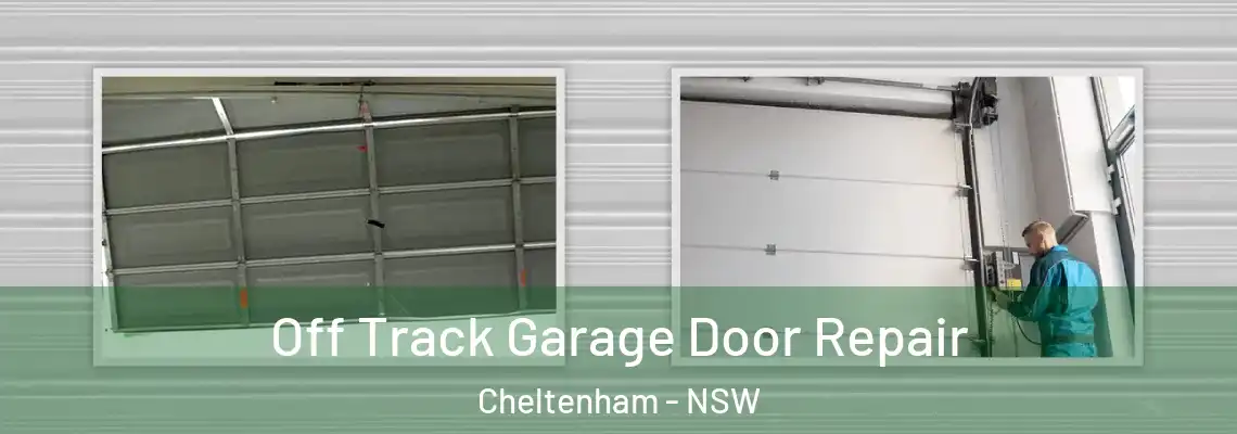  Off Track Garage Door Repair Cheltenham - NSW