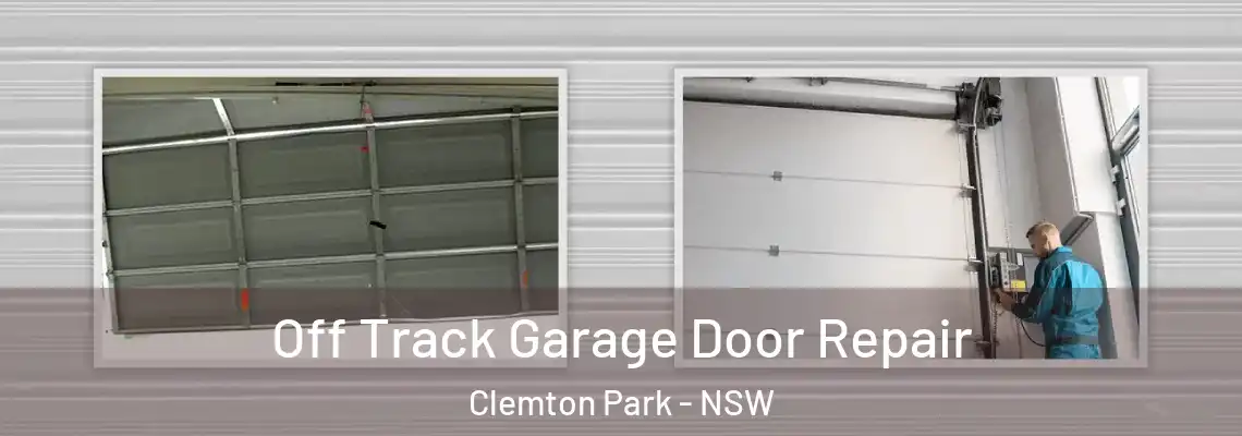  Off Track Garage Door Repair Clemton Park - NSW