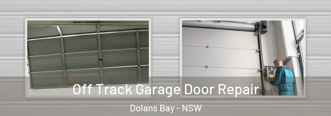  Off Track Garage Door Repair Dolans Bay - NSW