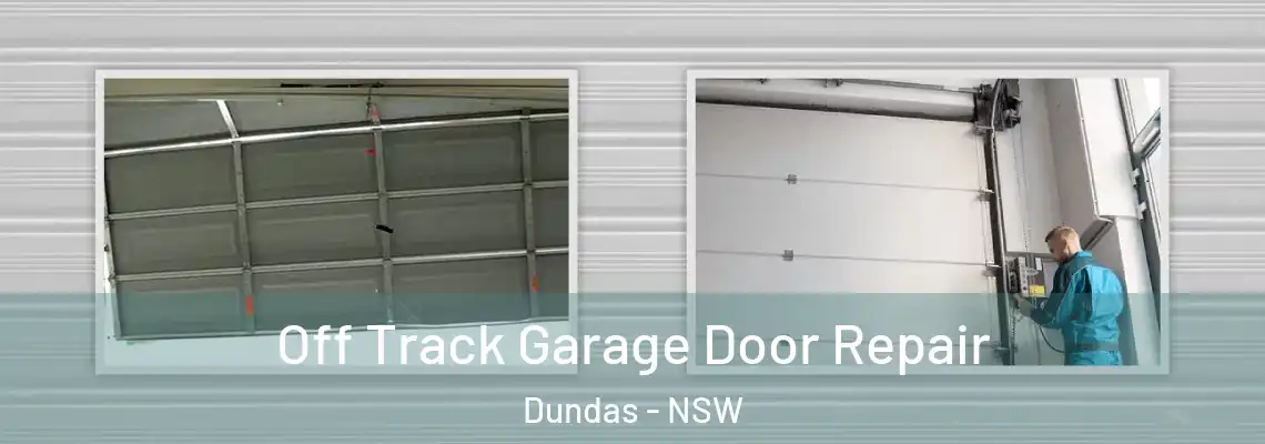  Off Track Garage Door Repair Dundas - NSW