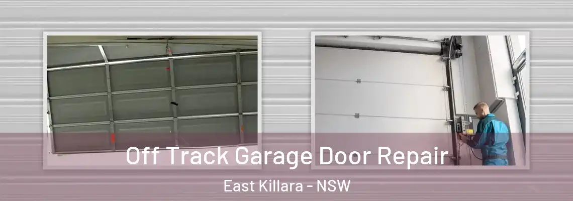  Off Track Garage Door Repair East Killara - NSW