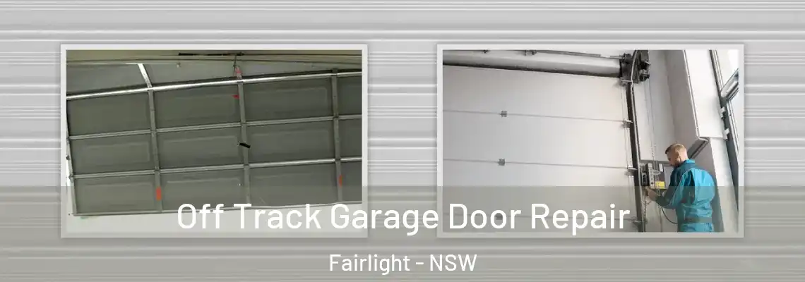  Off Track Garage Door Repair Fairlight - NSW