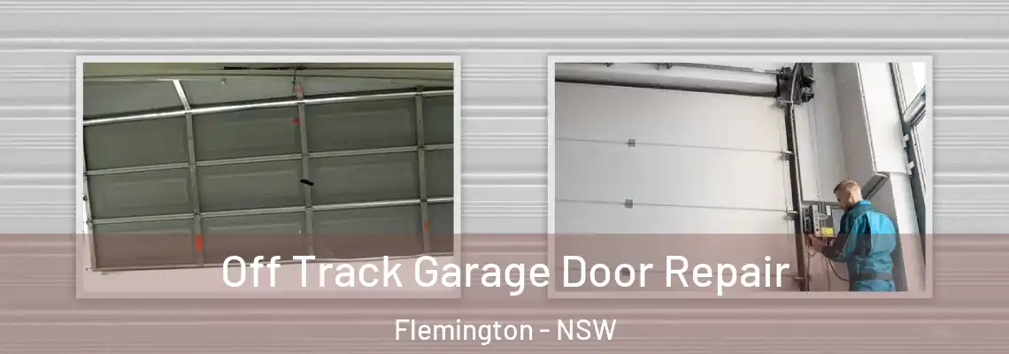  Off Track Garage Door Repair Flemington - NSW
