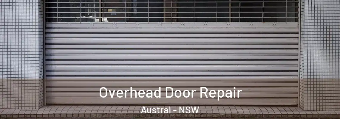  Overhead Door Repair Austral - NSW