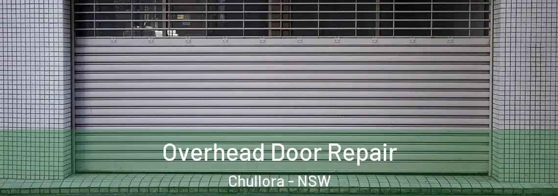  Overhead Door Repair Chullora - NSW