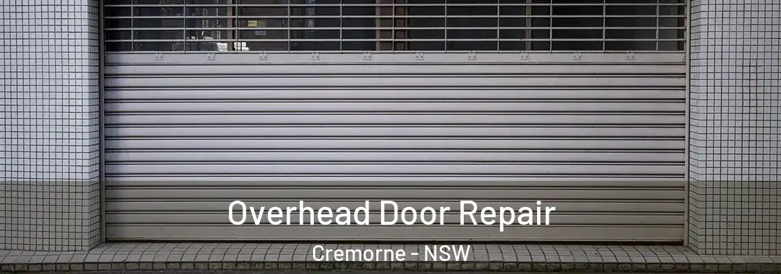  Overhead Door Repair Cremorne - NSW