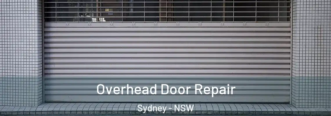  Overhead Door Repair Sydney - NSW