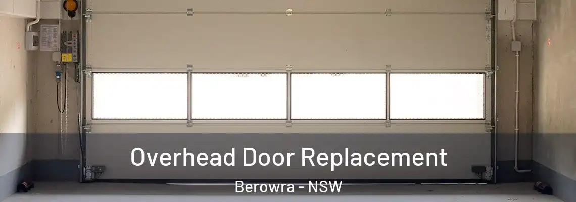  Overhead Door Replacement Berowra - NSW
