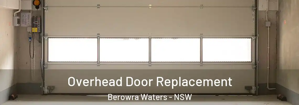  Overhead Door Replacement Berowra Waters - NSW
