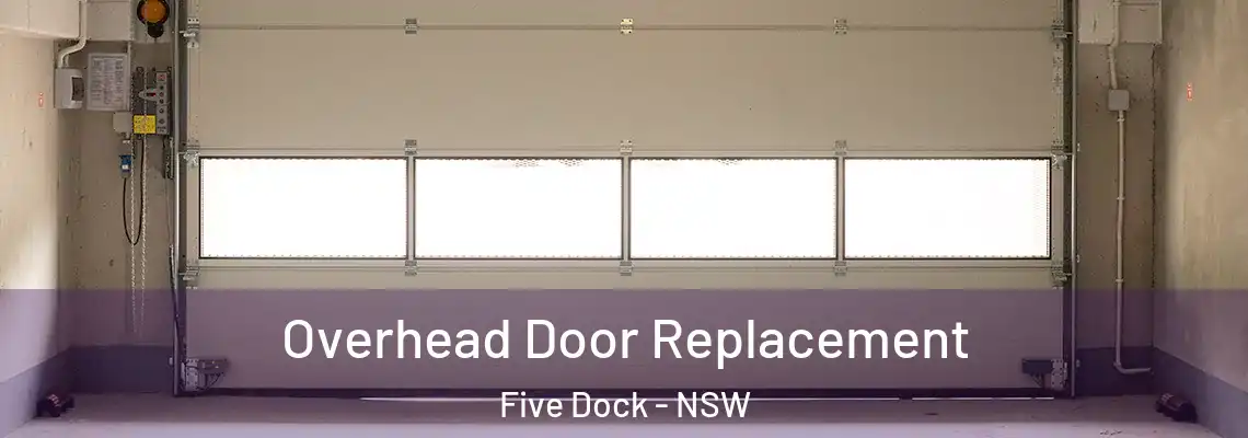  Overhead Door Replacement Five Dock - NSW