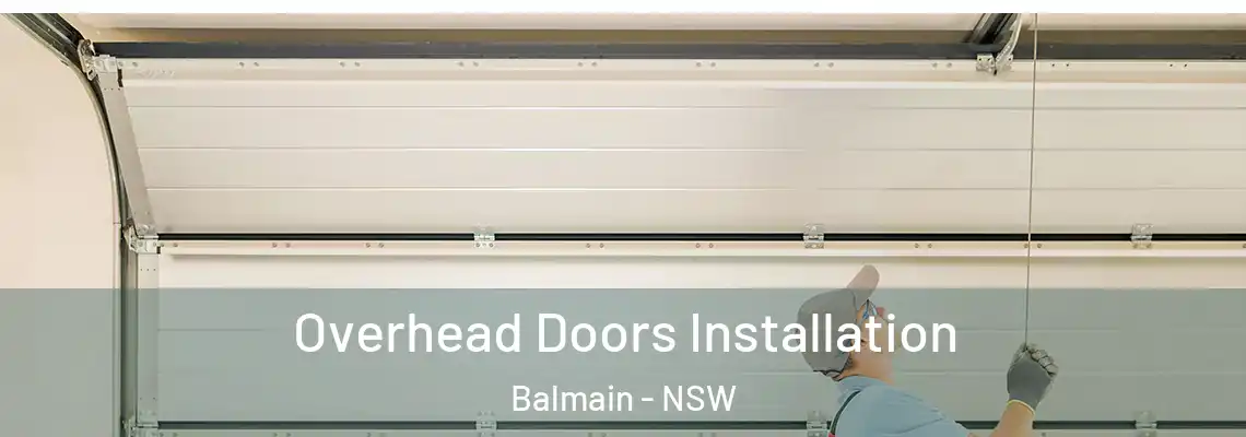  Overhead Doors Installation Balmain - NSW