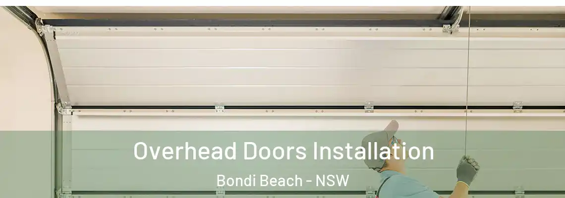  Overhead Doors Installation Bondi Beach - NSW