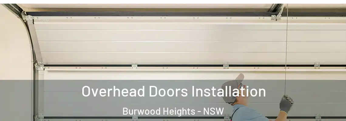  Overhead Doors Installation Burwood Heights - NSW