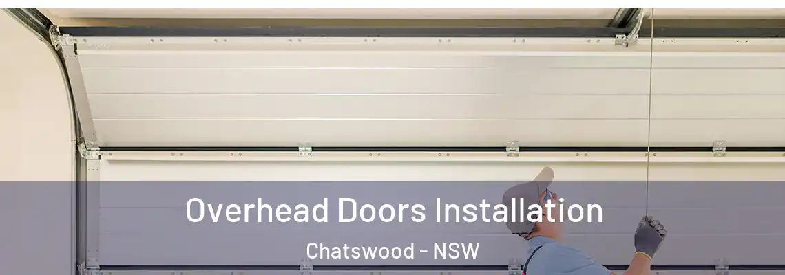  Overhead Doors Installation Chatswood - NSW