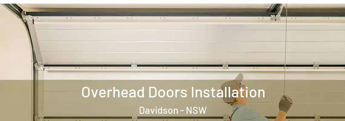  Overhead Doors Installation Davidson - NSW