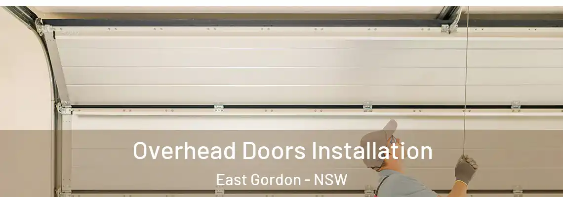  Overhead Doors Installation East Gordon - NSW