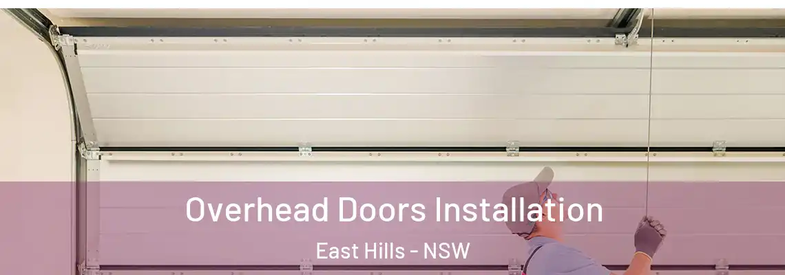  Overhead Doors Installation East Hills - NSW