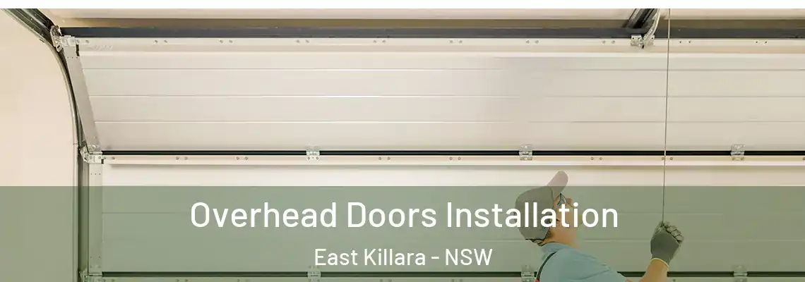  Overhead Doors Installation East Killara - NSW