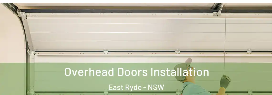 Overhead Doors Installation East Ryde - NSW