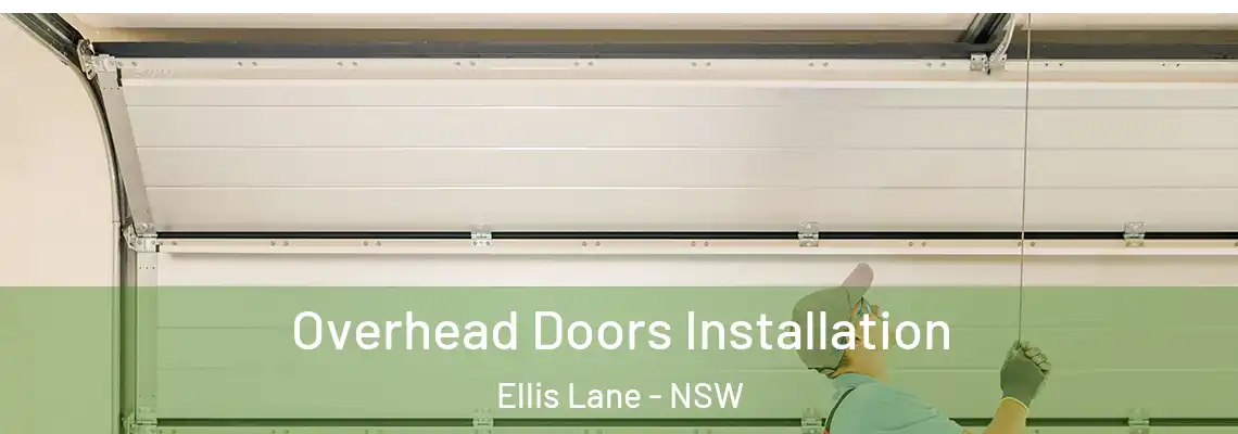  Overhead Doors Installation Ellis Lane - NSW