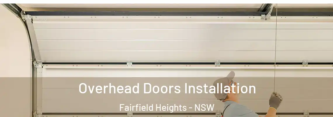 Overhead Doors Installation Fairfield Heights - NSW