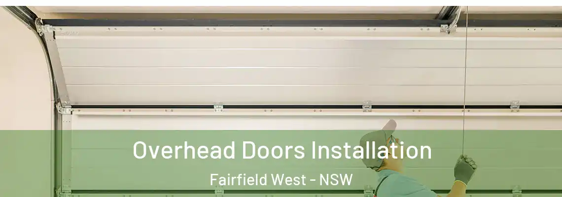  Overhead Doors Installation Fairfield West - NSW