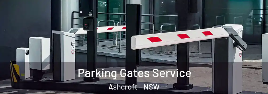  Parking Gates Service Ashcroft - NSW