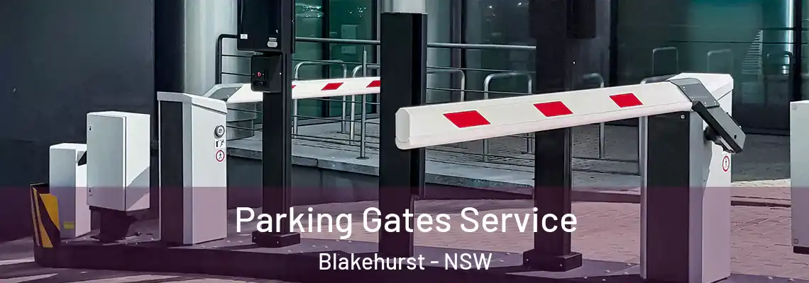  Parking Gates Service Blakehurst - NSW