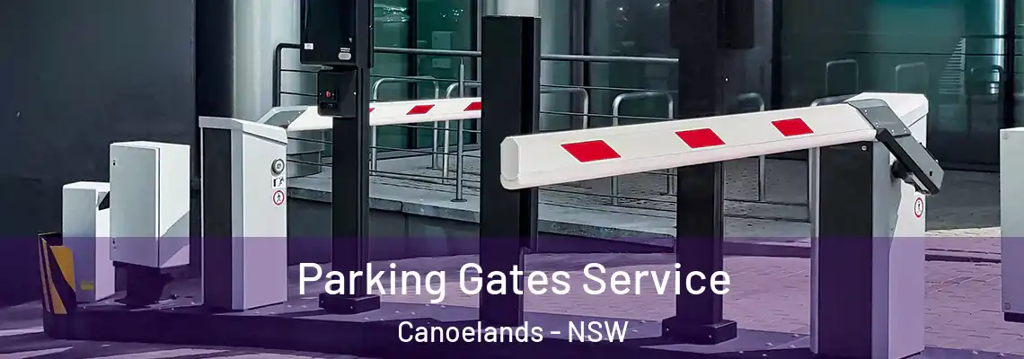  Parking Gates Service Canoelands - NSW