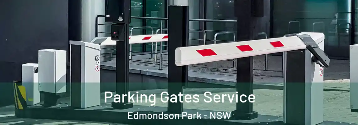  Parking Gates Service Edmondson Park - NSW