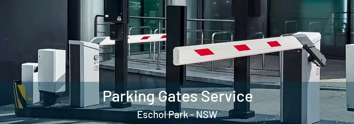  Parking Gates Service Eschol Park - NSW