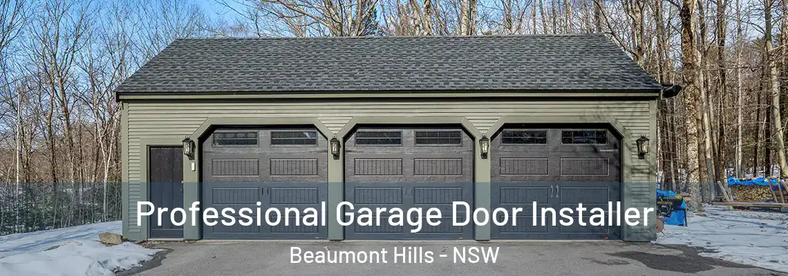  Professional Garage Door Installer Beaumont Hills - NSW
