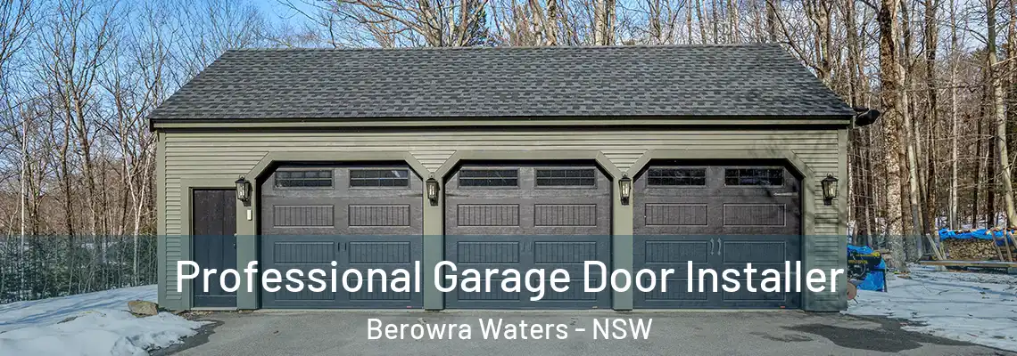  Professional Garage Door Installer Berowra Waters - NSW