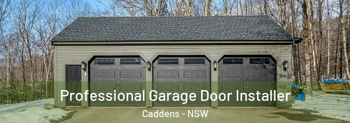  Professional Garage Door Installer Caddens - NSW