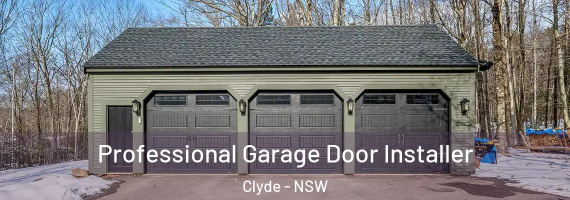  Professional Garage Door Installer Clyde - NSW