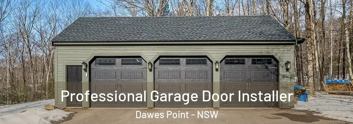  Professional Garage Door Installer Dawes Point - NSW