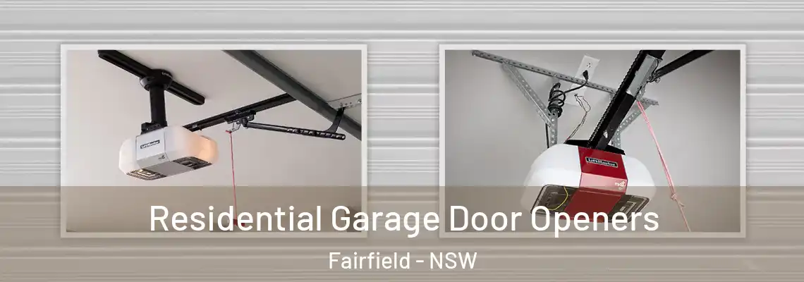  Residential Garage Door Openers Fairfield - NSW