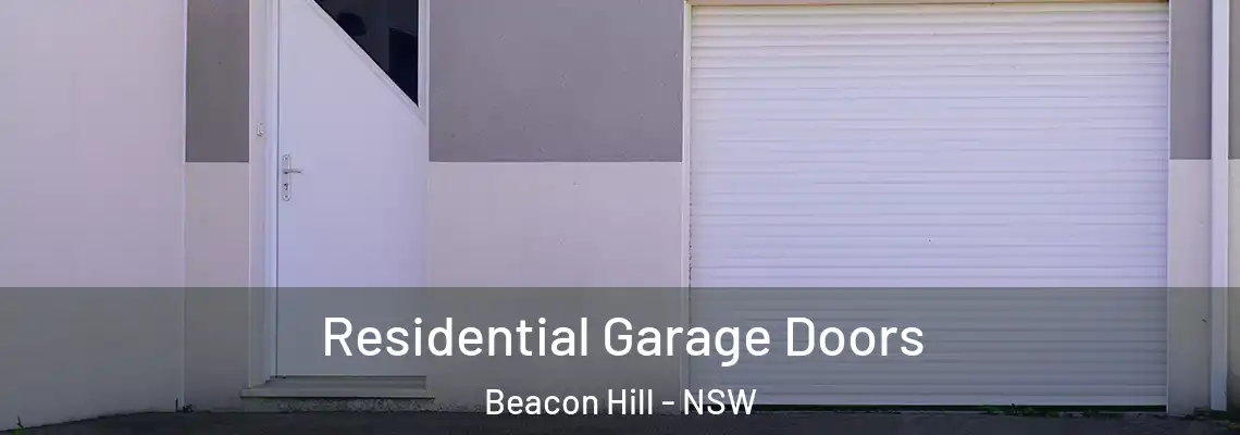  Residential Garage Doors Beacon Hill - NSW